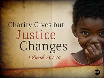 Charity Gives but Justice Changes